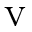 v