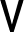 v