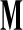 m